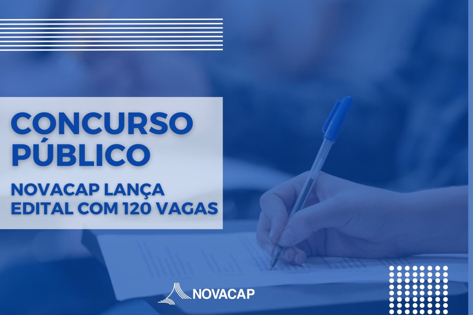 Edital de concurso da Novacap oferece 120 vagas, além de 360 de cadastro reserva